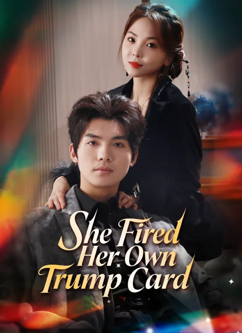She Fired Her Own Trump Card poster