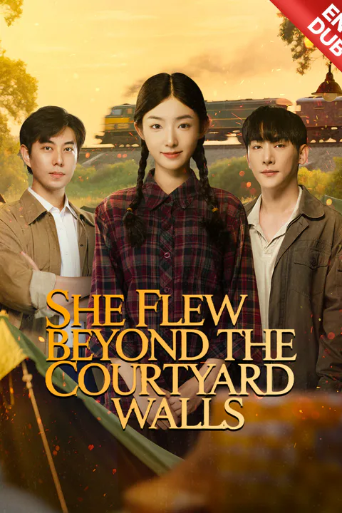 (Dubbed) She Flew Beyond the Courtyard Walls poster