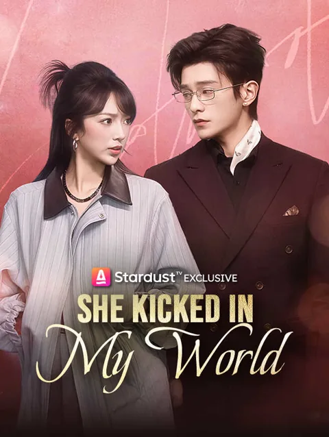 She Kicked In My World poster