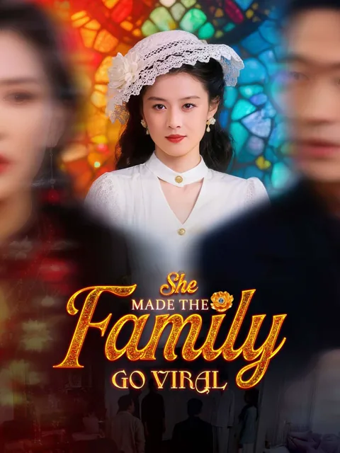 She Made the Family Go Viral poster