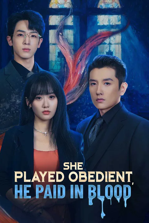 She Played Obedient, He Paid in Blood poster