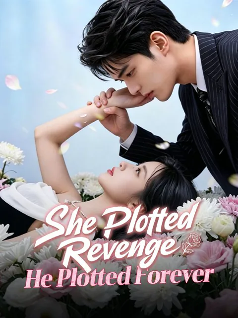 She Plotted Revenge, He Plotted Forever poster