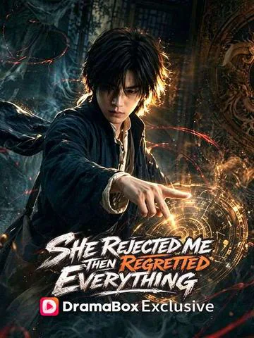 She Rejected Me, Then Regretted Everything poster