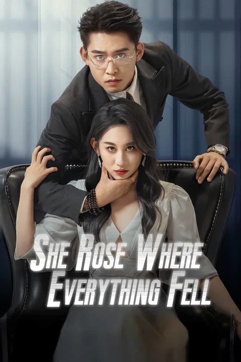 She Rose Where Everything Fell poster