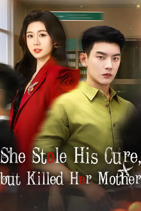 She Stole His Cure, but Killed Her Mother poster
