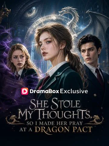 She Stole My Thoughts, So I Made Her Pray at a Dragon Pact poster
