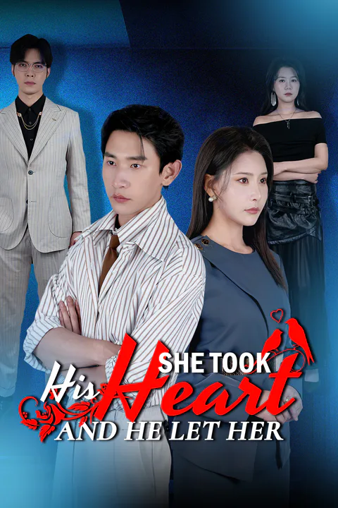She Took His Heart and He Let Her poster