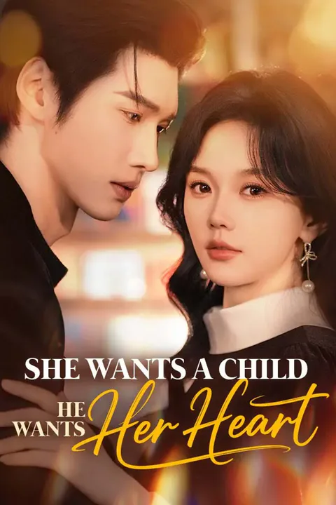 She Wants A Child, He Wants Her Heart poster