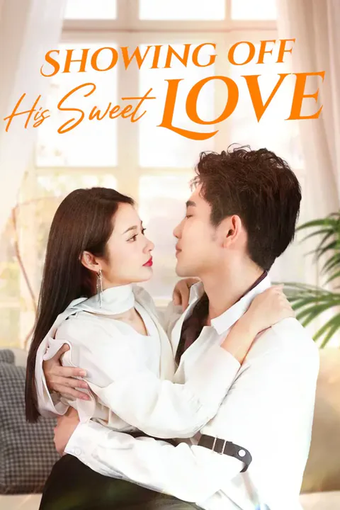Showing off His Sweet Love poster