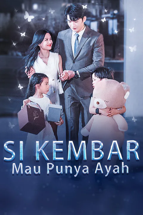Poster Si Kembar Mau Punya Ayah