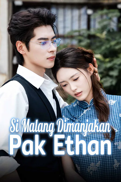 Poster Si Malang Dimanjakan Pak Ethan