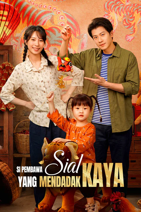 Poster Si Pembawa Sial yang Mendadak Kaya
