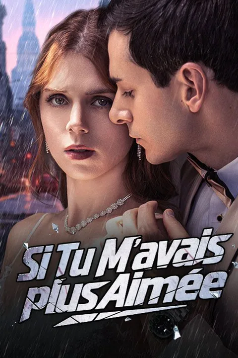 Affiche de Si Tu M'avais Plus Aimée