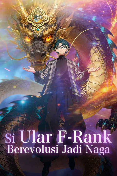 Poster Si Ular F-Rank Berevolusi Jadi Naga