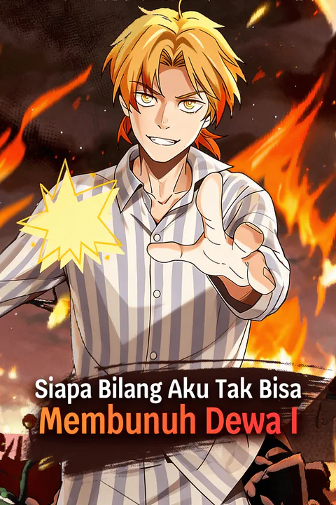 Poster Siapa Bilang Aku Tak Bisa Membunuh Dewa I
