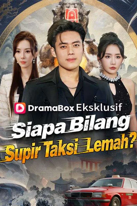 Poster Siapa Bilang Supir Taksi Lemah?
