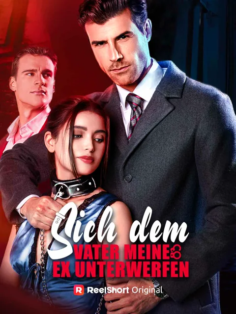 Poster von Sich dem Vater meines Ex unterwerfen