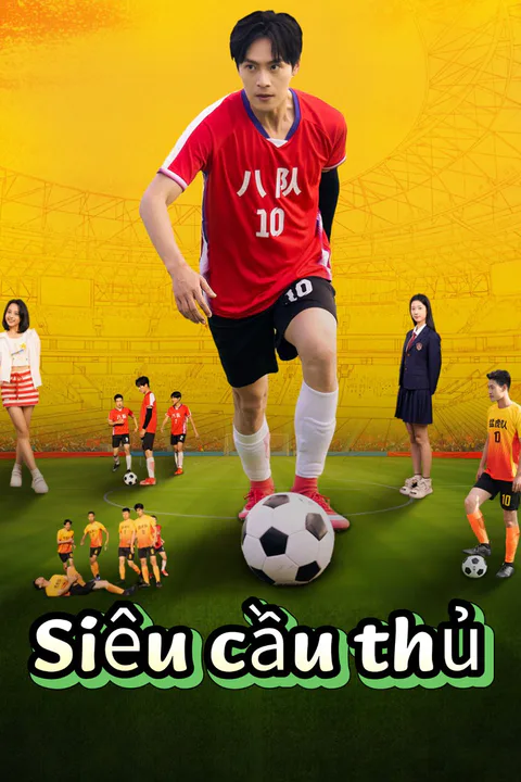Poster Siêu cầu thủ