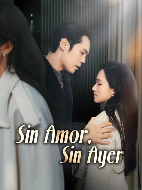 Póster de Sin Amor, Sin Ayer