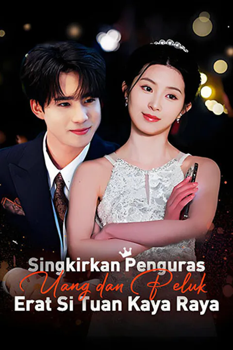 Poster Singkirkan Penguras Uang dan Peluk Erat Si Tuan Kaya Raya