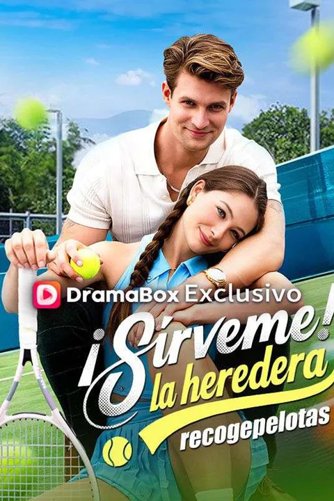 Póster de ¡Sírveme! La heredera recogepelotas