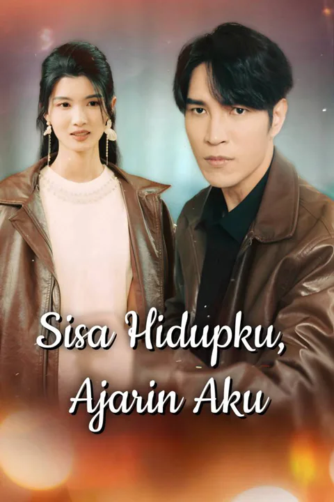 Poster Sisa Hidupku, Ajarin Aku