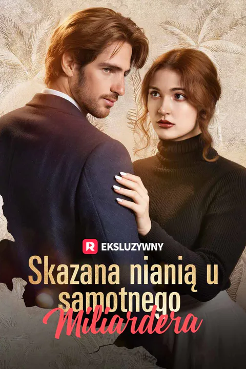 Skazana nianią u samotnego miliardera – plakat