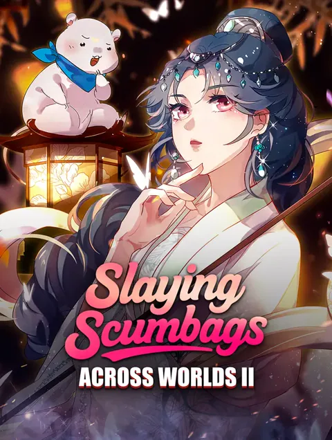 Slaying Scumbags Across Worlds II poster