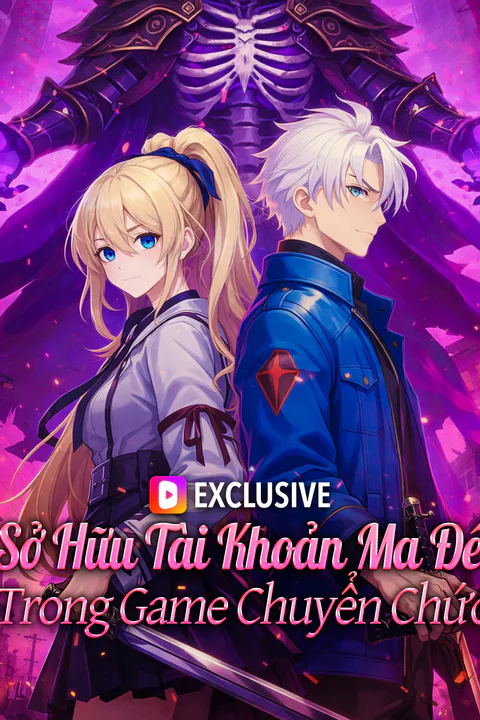 Poster Sở Hữu Tài Khoản Ma Đế Trong Game Chuyển Chức