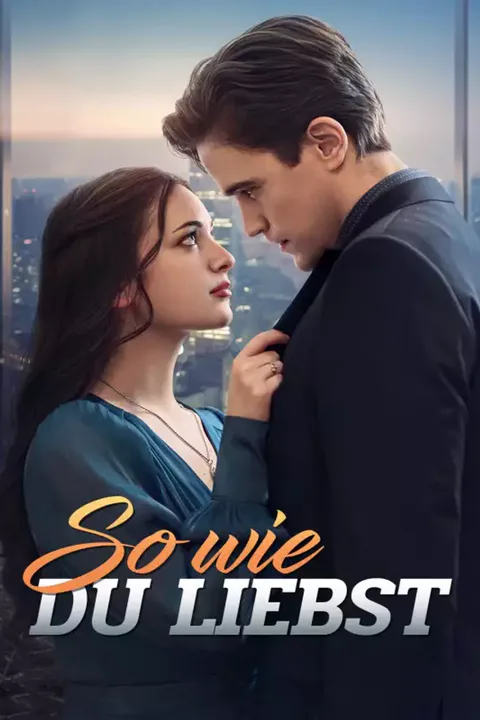 Poster von So wie du liebst