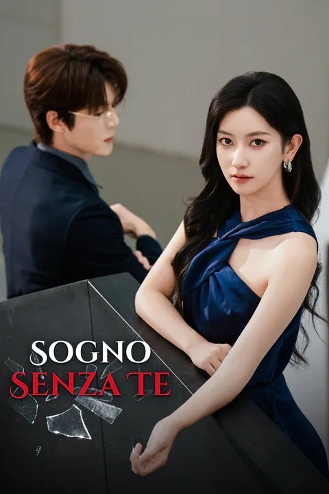 Locandina di Sogno Senza Te
