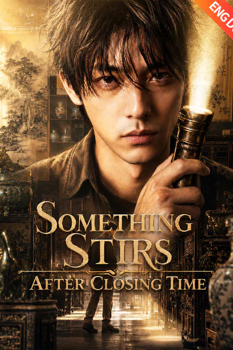(Dubbed) Something Stirs After Closing Time poster