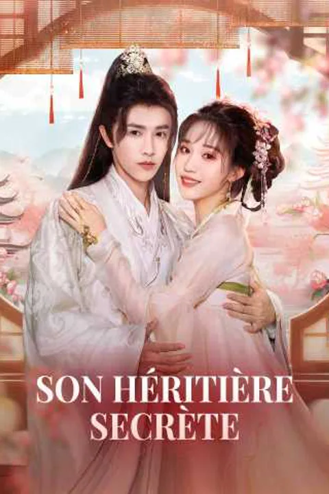 Affiche de Son Héritière Secrète