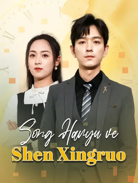 Song Hanyu ve Shen Xingruo afişi