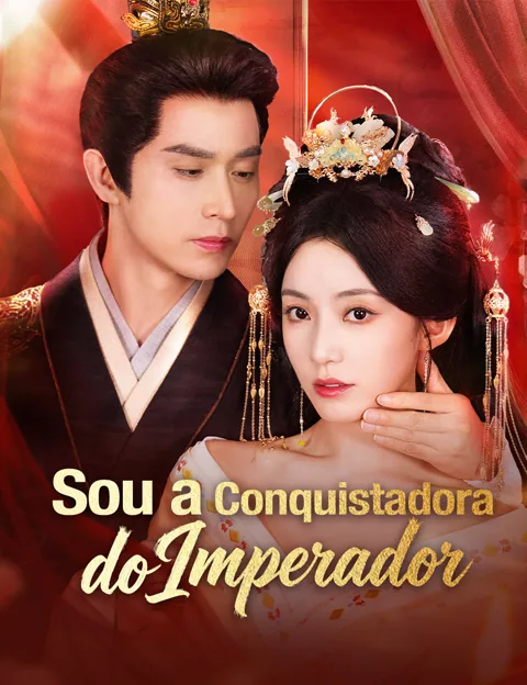 Pôster de Sou a Conquistadora do Imperador​