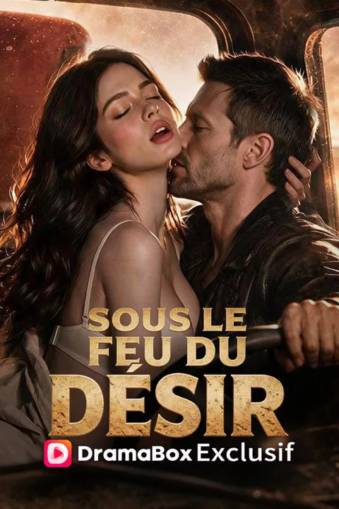 Affiche de Sous le Feu du Désir
