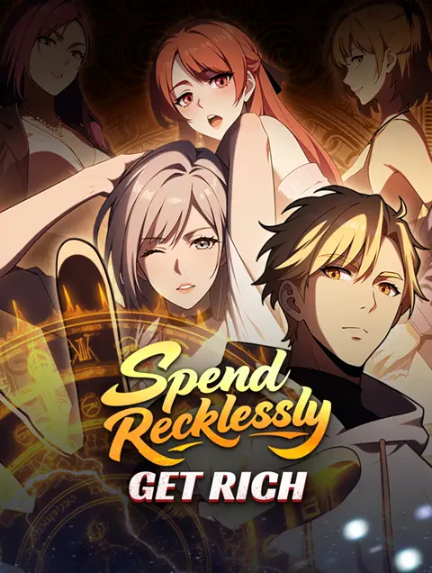 Spend Recklessly, Get Rich poster