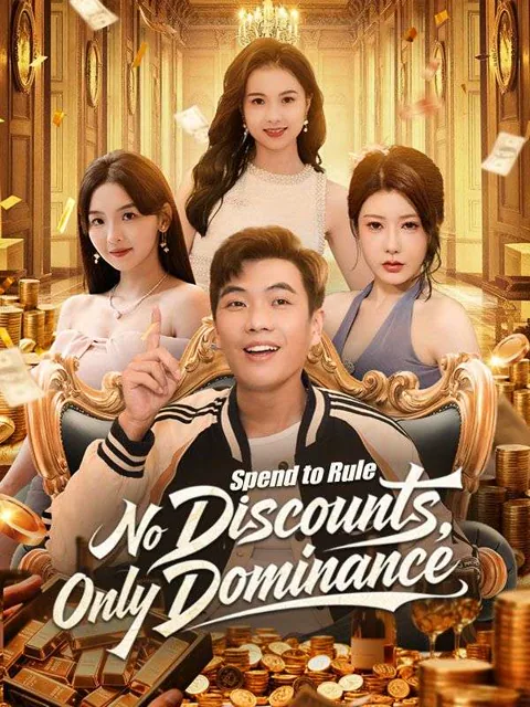 Spend to Rule: No Discounts, Only Dominance poster
