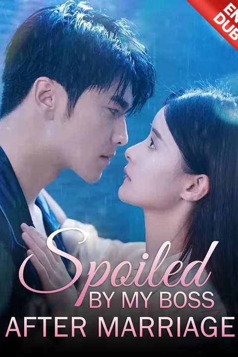 (Dubbed) Spoiled By My Boss After Marriage poster