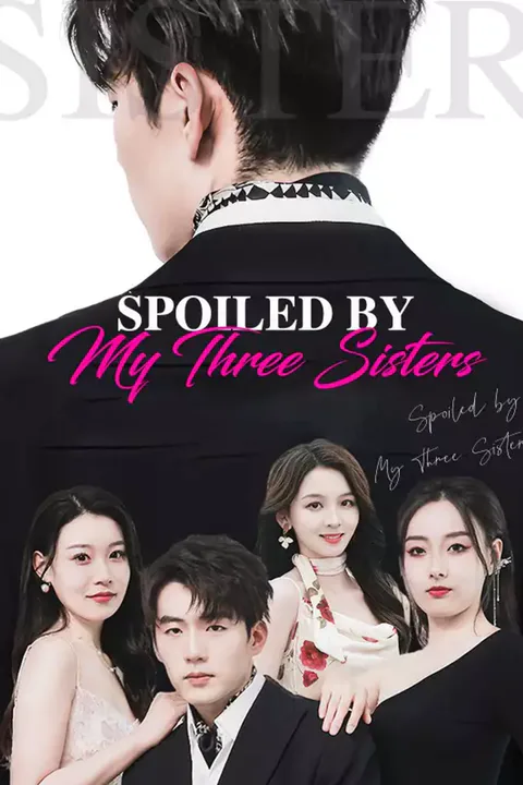 Poster Spoiled by My Three Sisters