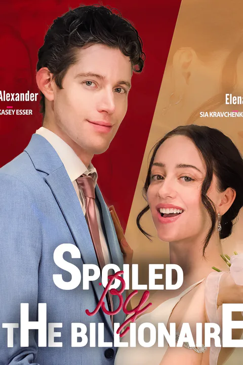 Spoiled By The Billionaire poster