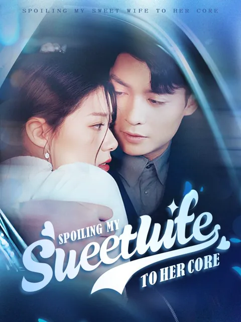 Spoiling My Sweet Wife to Her Core（DUBBED) poster
