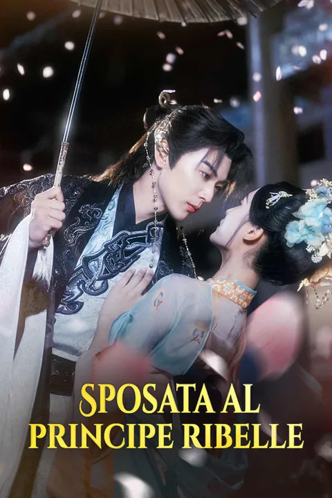 Locandina di Sposata al principe ribelle