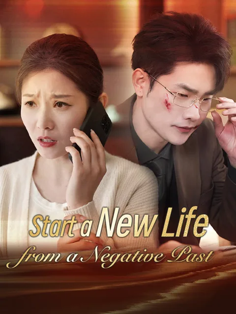 Start a New Life from a Negative Past poster