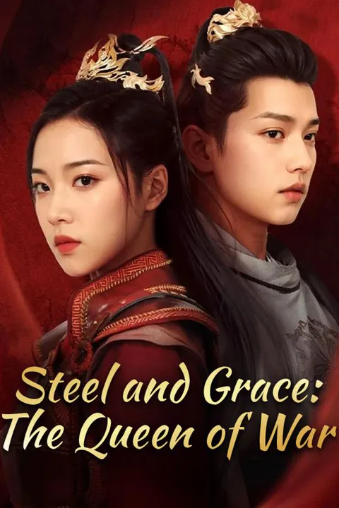 Steel and Grace: The Queen of War poster