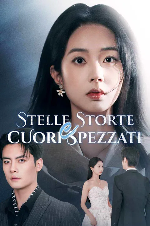 Locandina di Stelle Storte e Cuori Spezzati