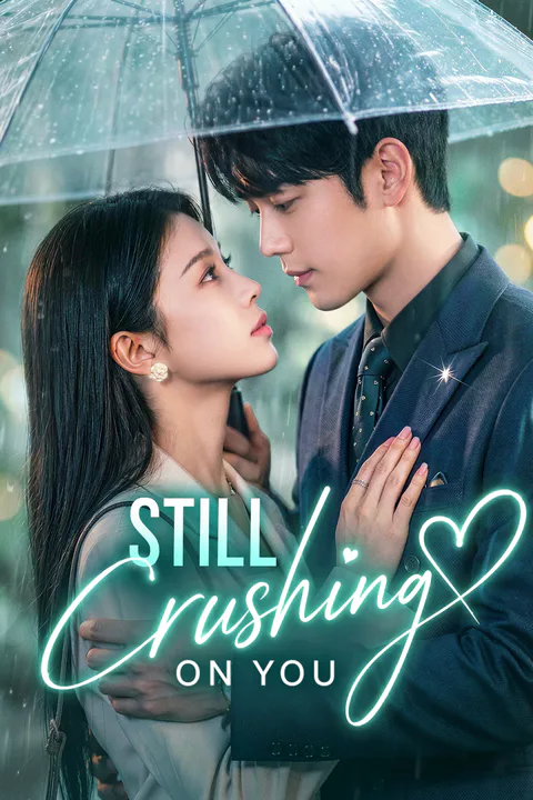 Still Crushing on You poster