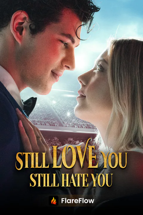 Still Love You, Still Hate You poster