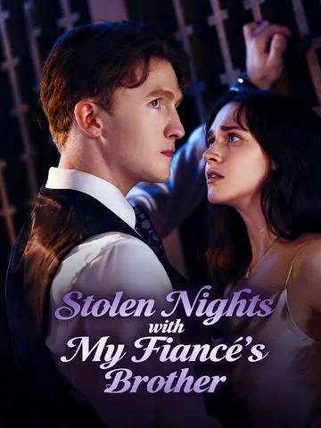 Stolen Nights with My Fiancé’s Brother poster