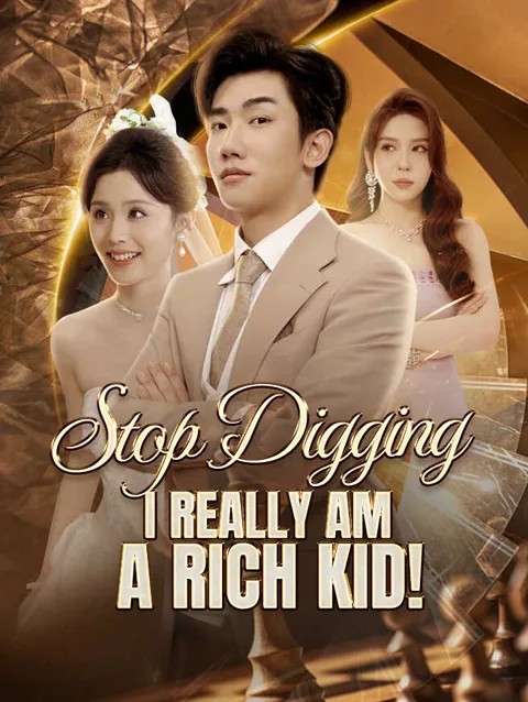 Stop Digging—I Really Am a Rich Kid! poster